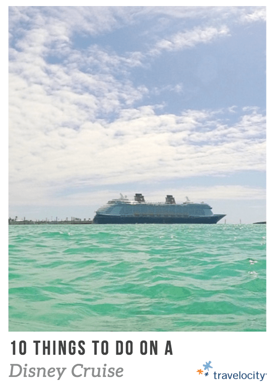 10 Things to do on a Disney Cruise
