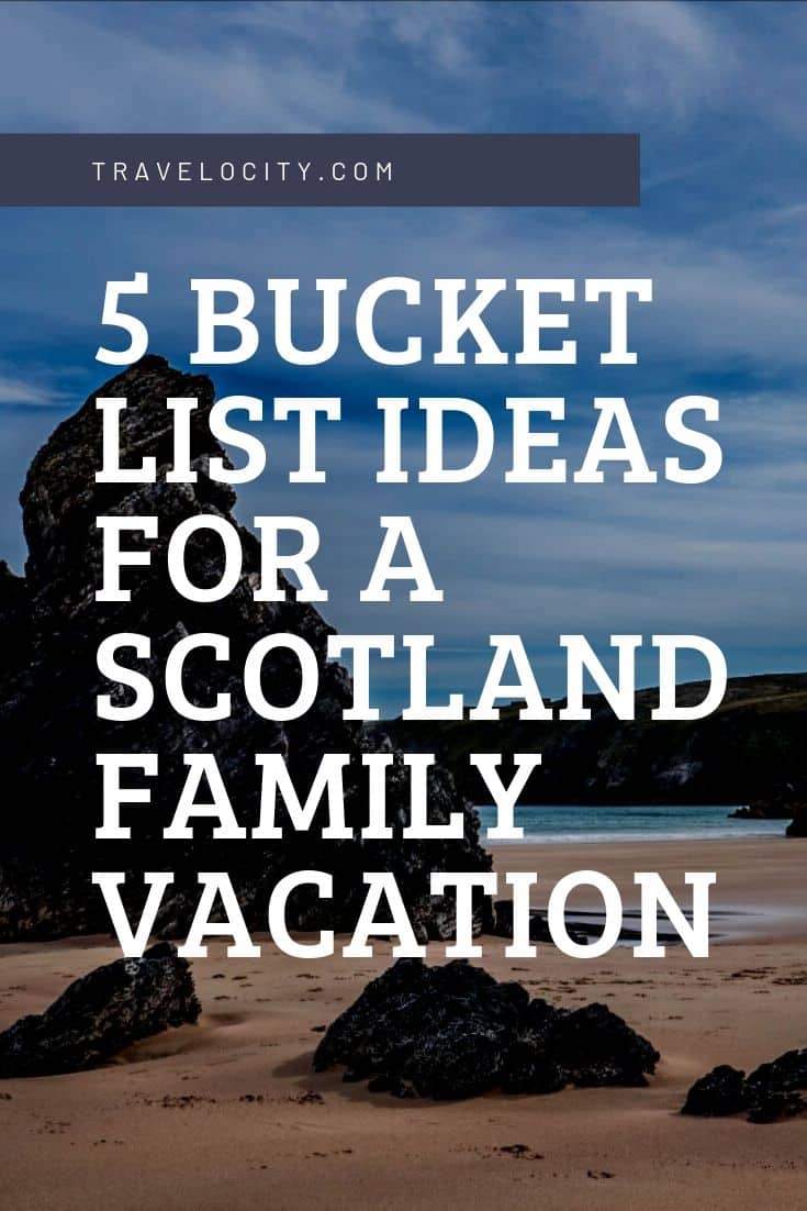 If you are planning a trip to Scotland with your family, there are plenty of places to explore. Here are some of our favorite spots to add to your Scotland bucket list. - Kirsten Maxwell Travelocity